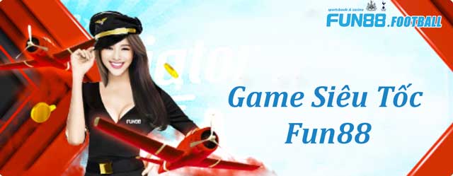 Phá Đảo Game Siêu Tốc Fun88